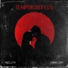 MellyX、ISAIAH - Temporary Luv (feat. MellyX)(Explicit)