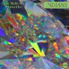 Indians - You Make Me Smile