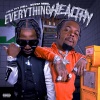 healthychill、Rowdy Rebel - Everything Healthy (Explicit)