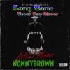 Nonny brown、Attom - Never Say Never (feat. Attom & Joan)