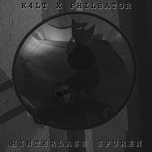 K4LT、philsator - Hinterlass Spuren (Explicit)