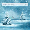 Christmas Baby Lullabies - Chill Christmas: The Twelve Days of Christmas