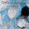 MuZotiq、Papeczka、Quique - Kolebka (feat. QuiQue & Papeczka)