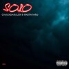 CHUCKDARULER、Rastafaro - SOLO (feat. Rastafaro)(Explicit)