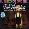 Trio America - Cuando Voy por la Calle