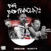 deekline、M Dot R - Big Bombaclat (Explicit)