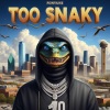 Fontane、KENNY WYNE、A REAL ONE RECORDS - Snaky (feat. KENNY WYNE)(Explicit)