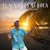 Sonia De Serrano、José Serrano - El Señor es mi Roca (Original)