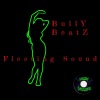 Bully Beatz《FLEETING SOUND》[MP3/LRC]