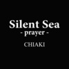 CHIAKI - Silent Sea -prayer-
