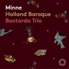 Holland Baroque、Bastarda - Gaude (after Anonymous Gaudeamus omnes)