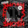 Shosho - Hide My Wire