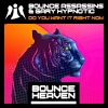 Bounce Assassins《Do You Want It Right Now (Andy Whitby edit)》[MP3/LRC]