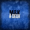 M&K - À deux