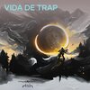 LVX - Vida de Trap