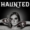 Sneeksta - HAUNTED (Explicit)
