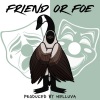 Monster - FRIEND OR FOE (Explicit)