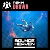 Ash M《Drown (Andy Whitby edit)》[MP3/LRC]