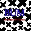 Tamia - BUM (feat. Tamia) (Explicit)