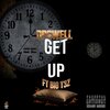 D.Powell、BIG T3Z - Get Up (feat. BIG T3Z) (Explicit)