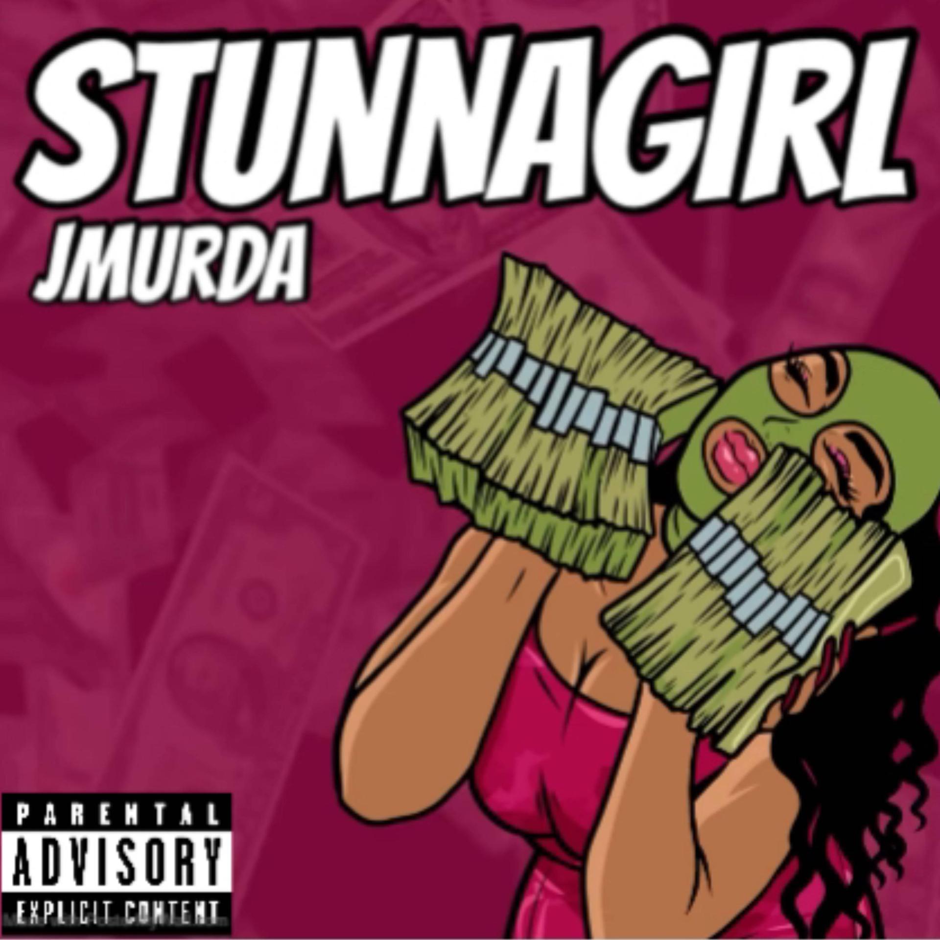 Jmurda - Stunna Girl (Explicit)