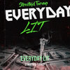 STREETKID TURNUP - Everyday Lit (Explicit)