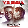 Syrup、Kwesi Amewuga - Y3 BIBIA (Remix)