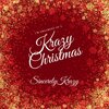 SincerelyKrazy - Krazy Christmas (Explicit)