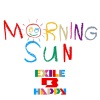 EXILE B HAPPY - MORNING SUN