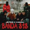 Jetnis、Kamali - Banda 313