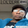 Terence Rico Bryant - Ice Tere Educationed D#1 (Explicit)