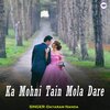 Dayaram Nanda - Ka Mohni Tain Mola Dare