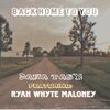 Dana Tasy、Ryan Whyte Maloney - Back Home to You (feat. Ryan Whyte Maloney)