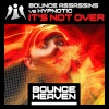 Bounce Assassins、Hypnotic《It's Not Over (feat. Hypnotic) (Andy Whitby edit)》[MP3/LRC]