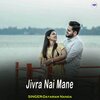 Dayaram Nanda - Jivra Nai Mane