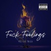 4Gz、Nicco - **** Feelings (feat. NICCO)
