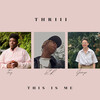 Thriii - This Is Me
