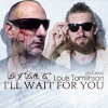 Louis Tomlinson、DJ “D.O.C.” - I'll Wait For You (Extended Mix|feat Louis Tomlinson)