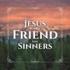 Zach James - Jesus What a Friend for Sinners