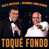 Ramón Orlando Valoy、Jose Luis Azcona、Alejandro Bueno、Alex Bueno、Ramón Orlando - Toqué Fondo