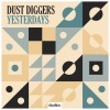 Dust Diggers、dustluv《Yesterdays》[MP3/LRC]