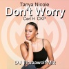 Tanya Nicole、Carl H、CKP - Don't Worry
