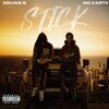 Mo Kartii、Dougie B - Stick (feat. Dougie B)(Explicit)