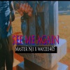 Master Nji、Wayzee405 - See me again (Acoustic version)