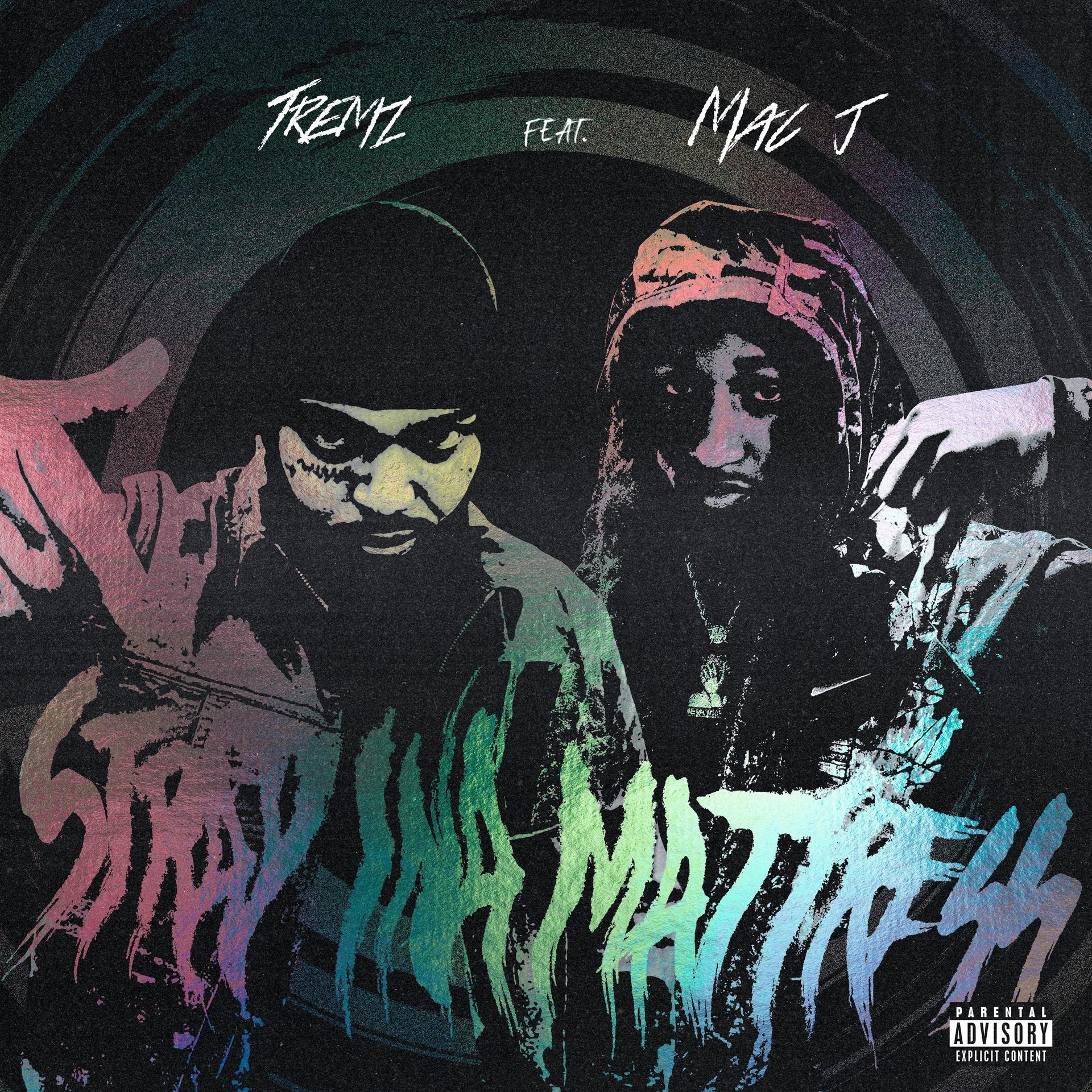 Tremz、Mac J - Strap Ina Mattress (feat. Mac j) (Explicit)
