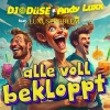 DJ Düse、Andy Luxx、Luxusproblem《Alle voll bekloppt》[MP3/LRC]