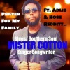 Adlib、Mister Cotton、Hose Redditt - Prayer For My Family.. (feat. Adlib & Hose Redditt)