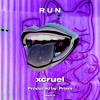 xcruel - R U N (Explicit)
