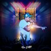 S Dott - To The Front