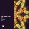 Daniel Testas、Nicolas Viana《On a Moon River (Nicolas Viana Remix)》[MP3/LRC]